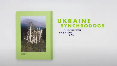Synchrodogs x Louis Vuitton выпустят книгу об Украине